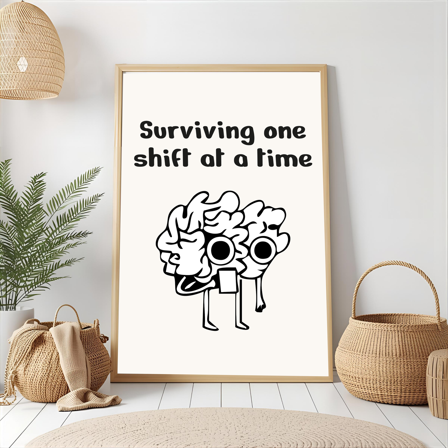 Arte de pared " Surviving one shift at a time"