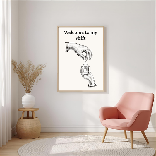 Arte de pared "Welcome to my shift"