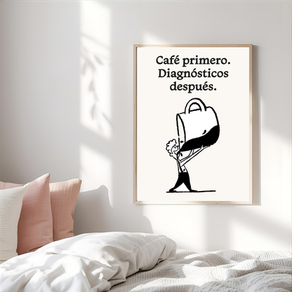 Arte de pared " Café primero. Diagnósticos después"