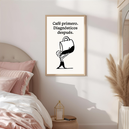Arte de pared " Café primero. Diagnósticos después"