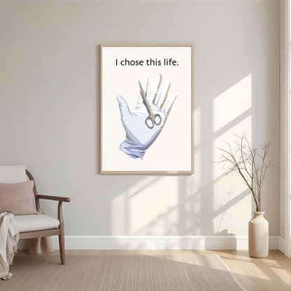 Arte de pared "I chose this life"