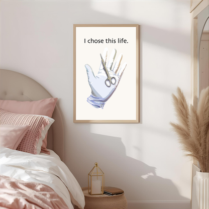 Arte de pared "I chose this life"